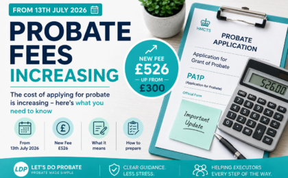 Probate Fees increasing on 13th July 2026 featured image